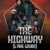 THE HIGHWAY(L’AXE LOURD)